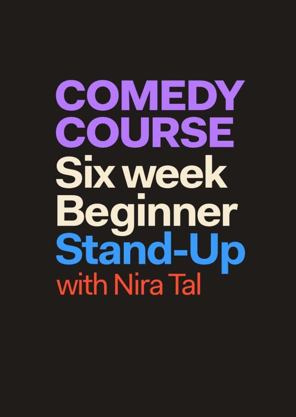 Six week Beginner Stand-Up Comedy Course